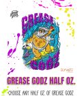 Grease Godz • Half Oz.