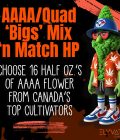 Growers Choice • AAAA ‘Bigs’ Mix ‘n Match HP